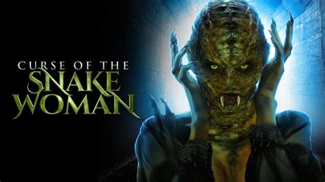 Curse of the snake woman